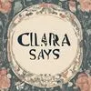 Clara Says